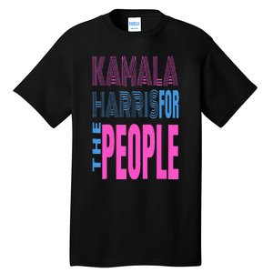 Kamala Harris For The People Tall T-Shirt