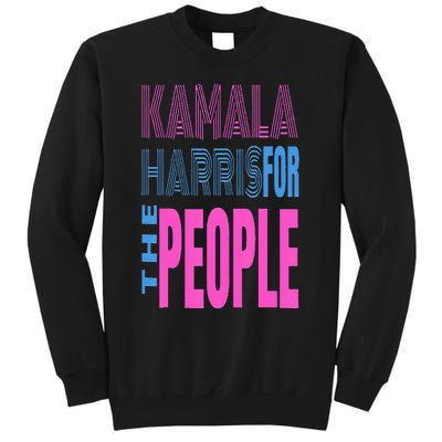 Kamala Harris For The People Tall Sweatshirt