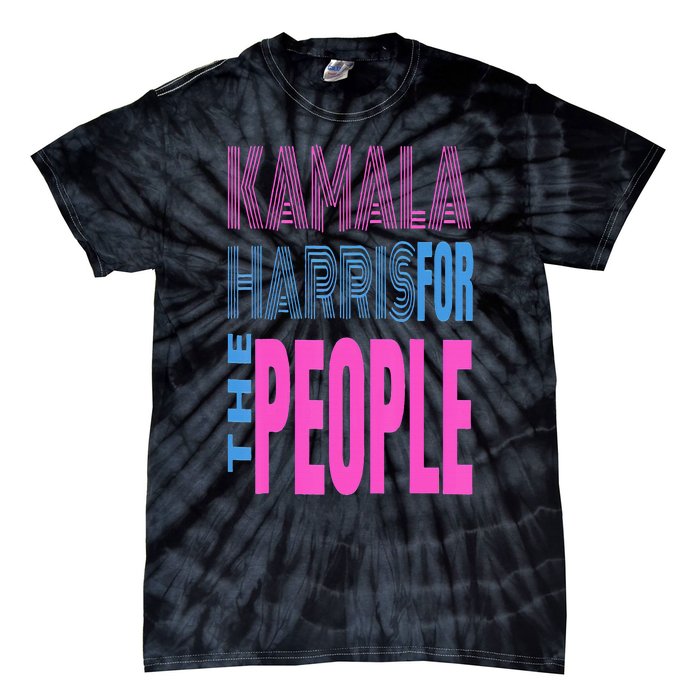 Kamala Harris For The People Tie-Dye T-Shirt