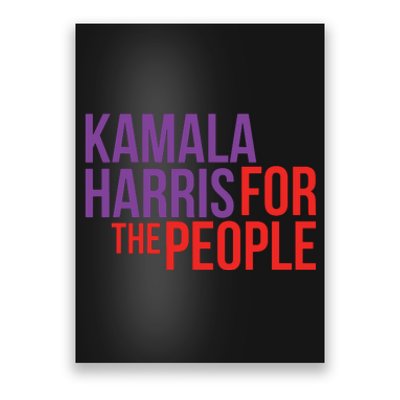 Kamala Harris For The People Kamala 2024 Poster