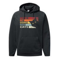 Kamala Harris For President 2024 WeRe Not Going Back Cats Funny Cat 2024 Performance Fleece Hoodie