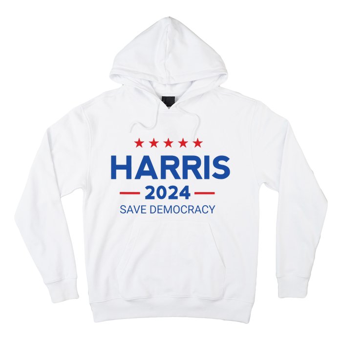 Kamala Harris For President Save Democray 2024 Hoodie