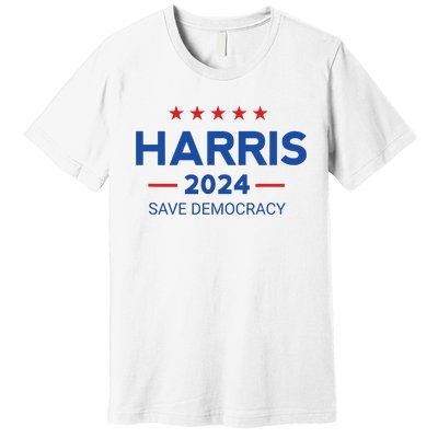 Kamala Harris For President Save Democray 2024 Premium T-Shirt