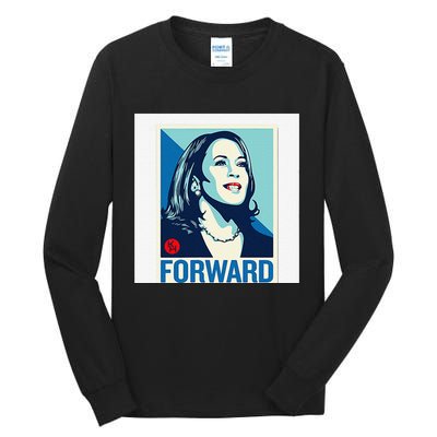 Kamala Harris Forward Tall Long Sleeve T-Shirt