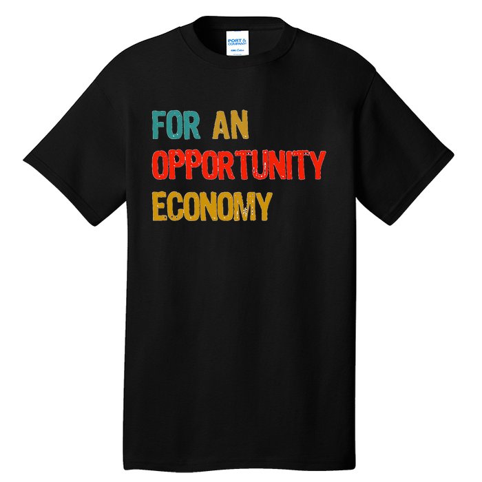 Kamala Harris For An Opportunity Economy Election Tall T-Shirt