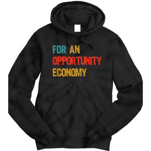 Kamala Harris For An Opportunity Economy Election Tie Dye Hoodie