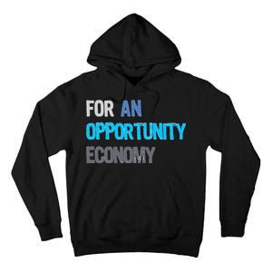 Kamala Harris For An Opportunity Economy Election Tall Hoodie