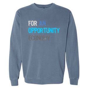 Kamala Harris For An Opportunity Economy Election Garment-Dyed Sweatshirt