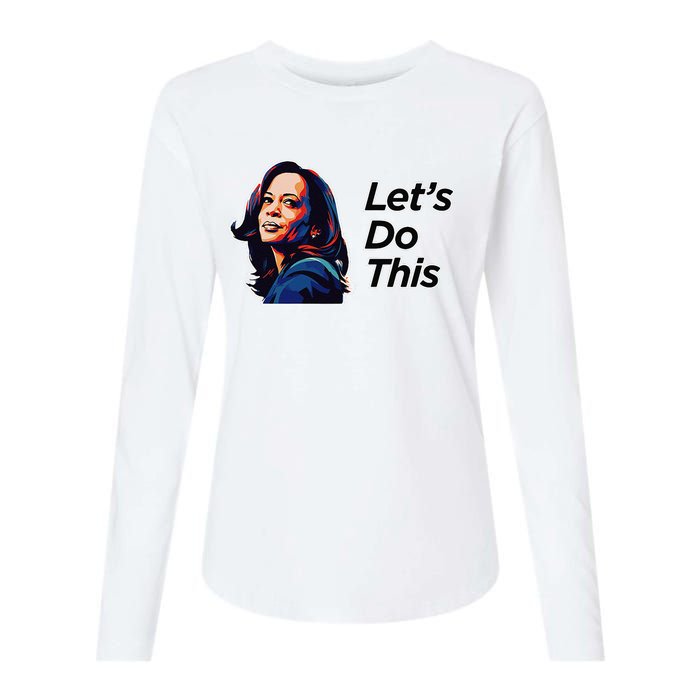 Kamala Harris For President LetS Do This! Womens Cotton Relaxed Long Sleeve T-Shirt