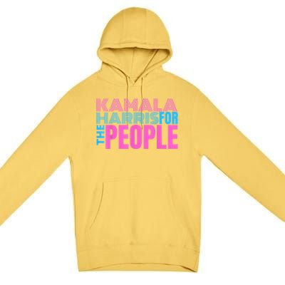 Kamala Harris For The People Premium Pullover Hoodie