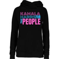 Kamala Harris For The People Womens Funnel Neck Pullover Hood