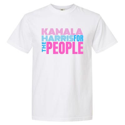 Kamala Harris For The People Garment-Dyed Heavyweight T-Shirt