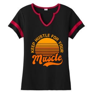 Keep Hustle For Muscle Design Fitness Coach Gift Ladies Halftime Notch Neck Tee