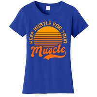 Keep Hustle For Muscle Design Fitness Coach Gift Women's T-Shirt