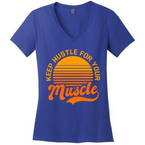 Keep Hustle For Muscle Design Fitness Coach Gift Women's V-Neck T-Shirt