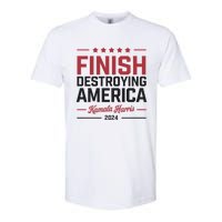 Kamala Harris Finish Destroying America 2024 Softstyle CVC T-Shirt