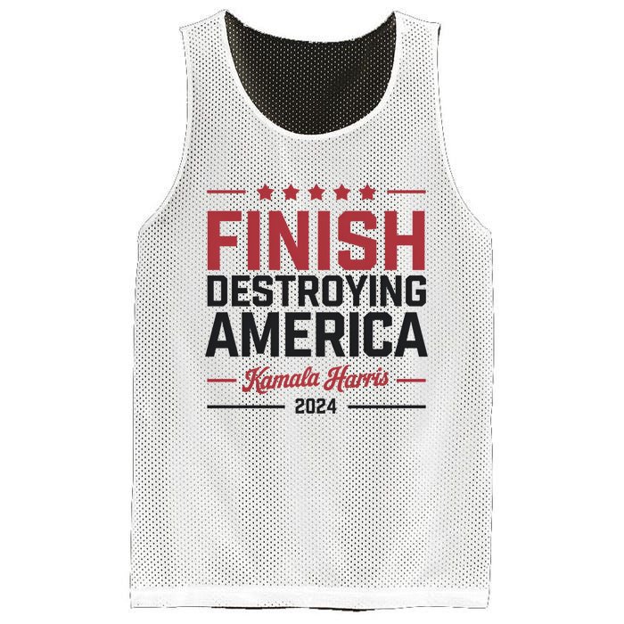 Kamala Harris Finish Destroying America 2024 Mesh Reversible Basketball Jersey Tank