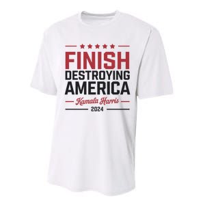 Kamala Harris Finish Destroying America 2024 Performance Sprint T-Shirt