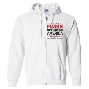 Kamala Harris Finish Destroying America 2024 Full Zip Hoodie