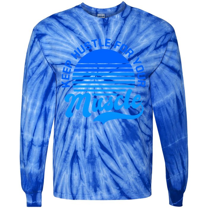 Keep Hustle For Muscle Design Fitness Coach Gift Tie-Dye Long Sleeve Shirt