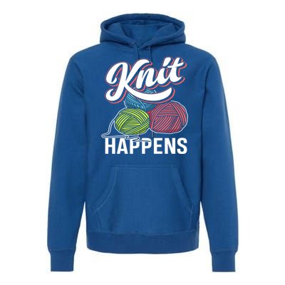 Knit Happens Gift Funny Sewer Knitters Pride Gift Premium Hoodie