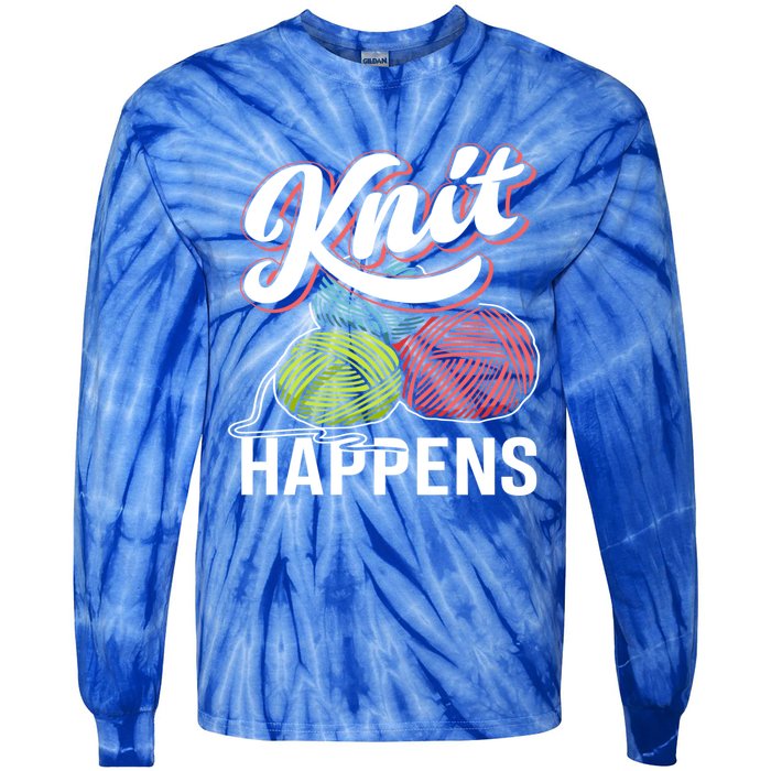 Knit Happens Gift Funny Sewer Knitters Pride Gift Tie-Dye Long Sleeve Shirt