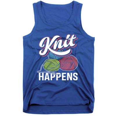 Knit Happens Gift Funny Sewer Knitters Pride Gift Tank Top