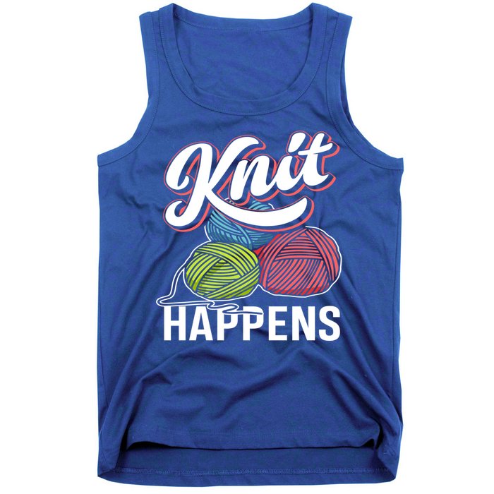 Knit Happens Gift Funny Sewer Knitters Pride Gift Tank Top