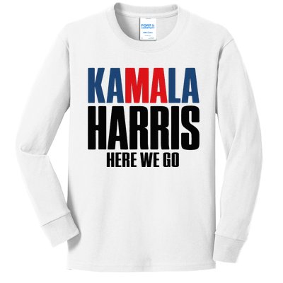 Kamala Harris Here We Go. Kamala Kids Long Sleeve Shirt