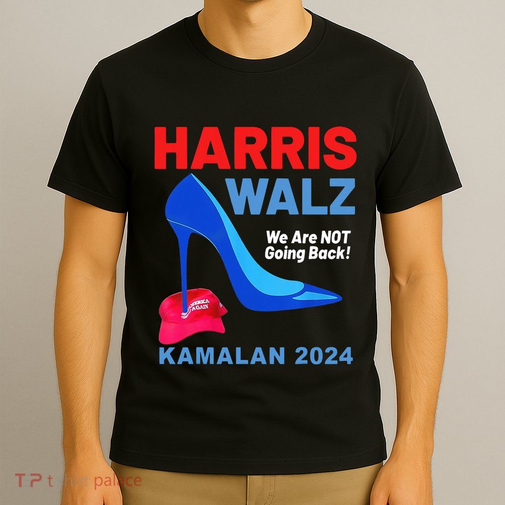 Kamala Harris Heels Stepping On Red Maga Hat T-Shirt