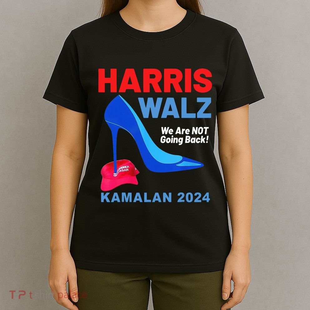 Kamala Harris Heels Stepping On Red Maga Hat T-Shirt