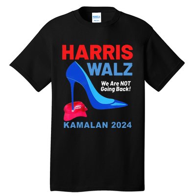 Kamala Harris Heels Stepping On Red Maga Hat Tall T-Shirt