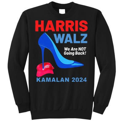 Kamala Harris Heels Stepping On Red Maga Hat Tall Sweatshirt