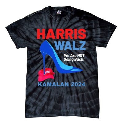 Kamala Harris Heels Stepping On Red Maga Hat Tie-Dye T-Shirt