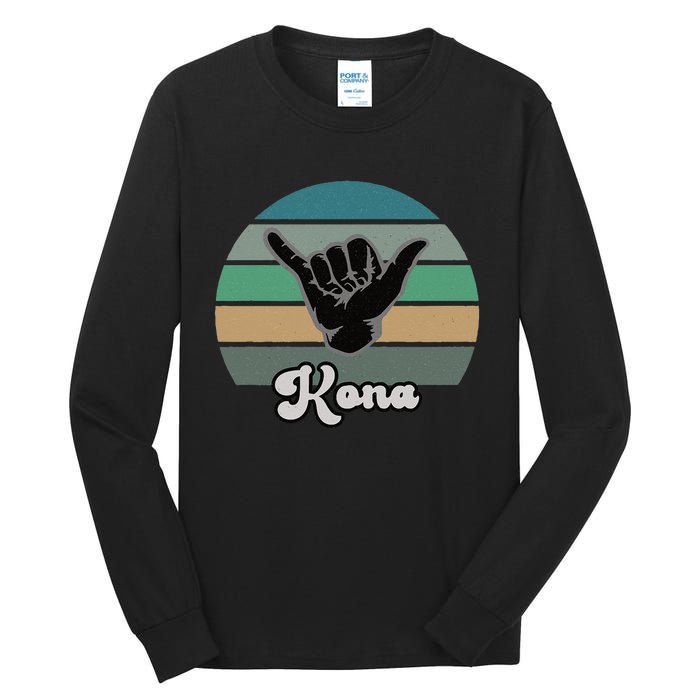 Kona Hawaii HI Retro Shaka Vintage Surfer Surfing Hang Loose Tall Long Sleeve T-Shirt