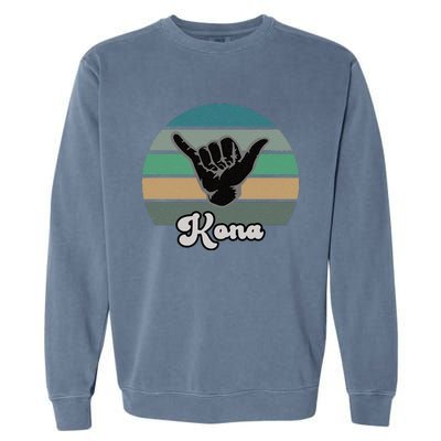 Kona Hawaii HI Retro Shaka Vintage Surfer Surfing Hang Loose Garment-Dyed Sweatshirt