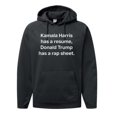 Kamala Harris Has A Resume Donald Trump Has A Rap Sheet. Performance Fleece Hoodie