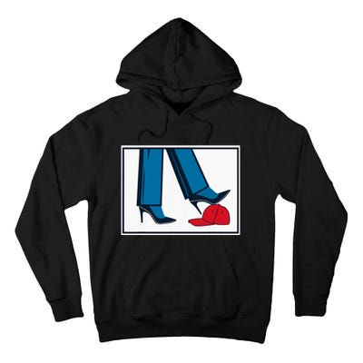 Kamala Harris Heels Stepping On Maga Hat Tall Hoodie