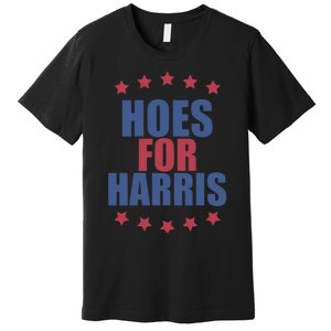 Kamala Harris Hoes For Harris Premium T-Shirt