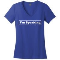 Kamala Harris IM Speaking For Her Cool Gift Women's V-Neck T-Shirt