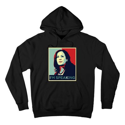 Kamala Harris Im Speaking Quote Hoodie