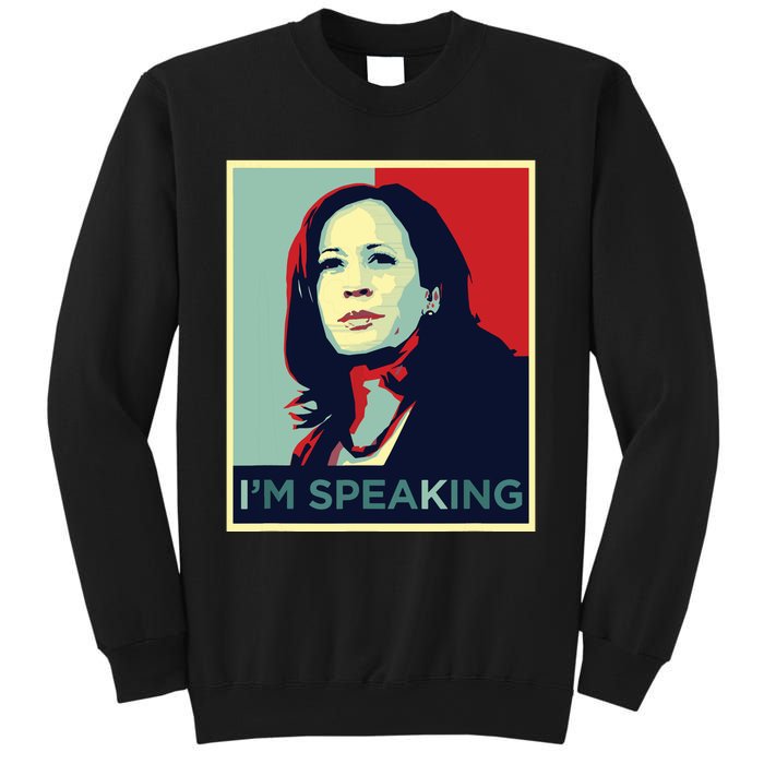 Kamala Harris Im Speaking Quote Sweatshirt