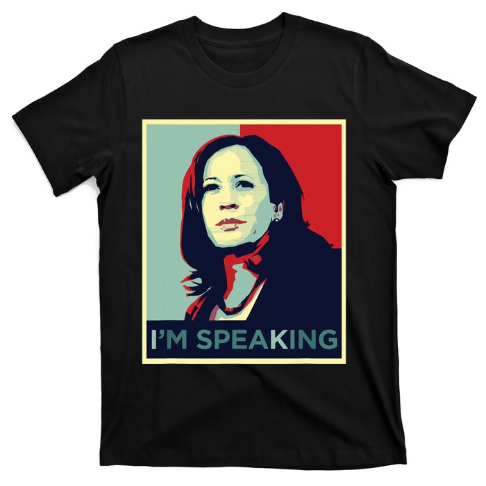 Kamala Harris Im Speaking Quote T-Shirt