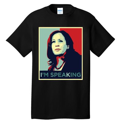 Kamala Harris Im Speaking Quote Tall T-Shirt