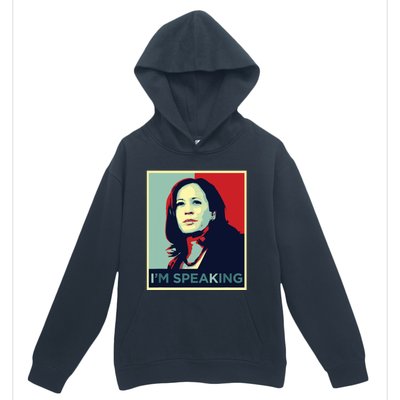 Kamala Harris Im Speaking Quote Urban Pullover Hoodie