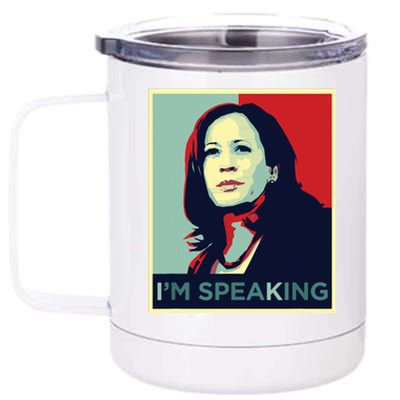 Kamala Harris Im Speaking Quote 12 oz Stainless Steel Tumbler Cup