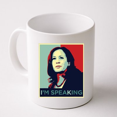 Kamala Harris Im Speaking Quote Coffee Mug