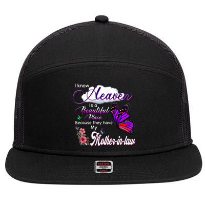 Know Heaven Is A Beautiful Place They Have My Mothergiftingiftlaw Gift 7 Panel Mesh Trucker Snapback Hat