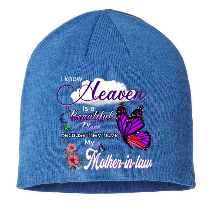 Know Heaven Is A Beautiful Place They Have My Mothergiftingiftlaw Gift Sustainable Beanie