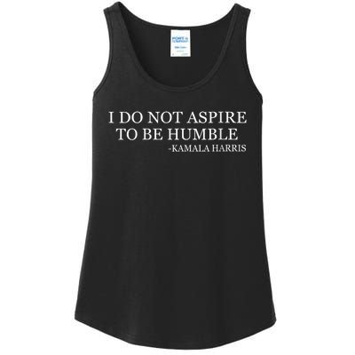 Kamala Harris I Do Not Aspire To Be Humble Ladies Essential Tank